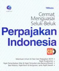 Image of Cermat Menguasai Seluk-Beluk Perpajakan Indonesia