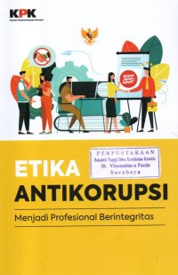 Image of Etika Antikorupsi Menjadi Profesional Berintegritas