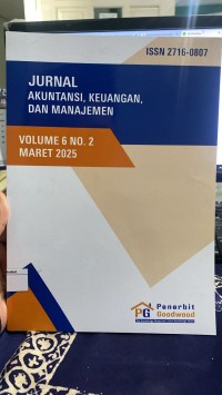 Image of Jurnal Akuntansi, Keuangan, dan Manajemen (vol 6 no.2 maret 2025)