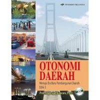 Image of Otonomi Daerah Menuju Era Baru Pembangunan Daerah (Edisi 3)
