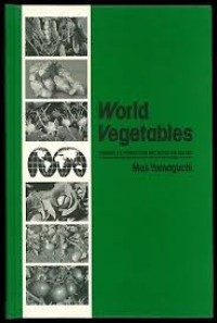 Image of World Vegetables (principles, production and nutritive values)